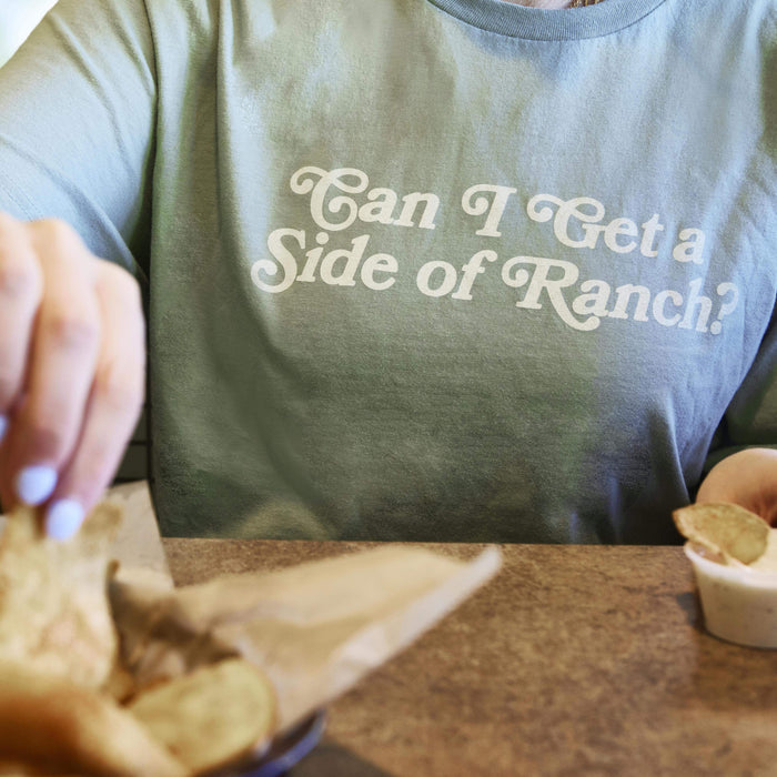 Can I Get a Side of Ranch Tee