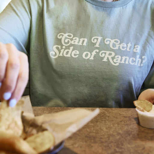 Can I Get a Side of Ranch Tee - SmileyCookie.com individually wrapped, nut - free, and kosher cookies delivered to you!